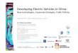 Developing Electric Vehicles in Chinasaetorinogroup.org/EV-inCHINA/China EV 2011 Turin wang.pdf · duty buses + Small EV Long term : Source: OUYANG Minggao, 2010, The 10 year roadmap