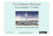 The Diabetes MyQuest Consultation Tool© · • We thank Bayer Health Care and the Diabetes Research Network for help with funding this study • We thank all those nurses and patients