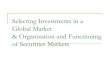 Selecting Investments in a Global Market & …...The growing importance of foreign securities in world capital markets is likely to continue Rates of Return on U.S. and Foreign Securities