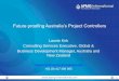 Future Proofing Australias Project Controllersprojectcontrols2017.com.au/wp-content/uploads/2017/... · Future proofing Australia’s Project Controllers Lawrie Kirk Consulting Services