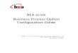 BEA eLink Business Process Option Configuration Guide · instructions for modifying the eLink_BPO.cfg file to configure your Business Process Option Server environment. Chapter 6,