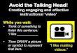 Creating engaging and effective instructional â€کvideoâ€™ Avoid the Talking Head! Creating engaging