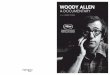 WOODY ALLEN - Cannes Film Festival · 2019-05-21 · Woody Allen n’a jamais voulu faire l’objet d’un documentaire. Chaque fois qu’il a eu une proposition, il l’a rejetée