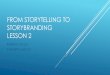 From storytelling to story branding - My LIUCmy.liuc.it/MatSup/2018/A84346/Storytelling... · WEB: THE BOOSTER ENGINE FOR STORYTELLING Communicating by using storytelling techniques