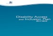 Disability Access and Inclusion Plan · issue of accessibility (Article 9), the Convention requires countries to identify and eliminate obstacles and barriers and ensure that persons