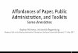 Afordances of Paper, Public Administraion, and Toolkits · 45 Some Observations About Public Administration (paper) files are the backbone of all actions („Aktenmäßigkeit“)