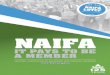 NAIFA€¦ · they sell or the focus of their practice. NAIFA is your professional association, and its focus is to protect your business, help you grow your business and promote