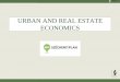 URBAN AND REAL ESTATE ECONOMICS · URBAN AND REAL ESTATE ECONOMICS Author: Áron Horváth Supervised by Áron Horváth June 2011 ELTE Faculty of Social Sciences, Department of Economics