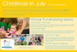 Christmas in July A virtual celebration · 2020-06-26 · Christmas in July A virtual celebration #SATstillworking Virtual Fundraising Ideas Mad Hatter’s Tea Party Invite everyone