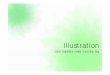 Illustration - KOCWcontents.kocw.net/KOCW/document/2015/hanyang/younjihyun/... · 2016-09-09 · 1.Adobe Illustrator 4) 도큐멘트생성과저장: 도큐먼트의저장: 3가지방법이있다.-save