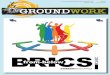 In this issue - groundWork 2013 for web.pdf · 2015-01-27 · - Vol 15 No 1 - March 2013 - groundWork - 5 - Lead When this goes to print, we will be in the middle of the Brazil, Russia,