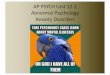 AP PSYCH Unit 12.1 Abnormal Psychology Anxiety Disorders copy€¦ · Abnormal Psychology • At various moments, all of us feel, think or act the sameway disturbed people do much