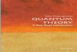 Quantum Theory: A Very Short Introduction · 2017-11-06 · Quantum Theory: A Very Short Introduction ‘John Polkinghorne has produced an excellent piece of work. . . . Many authors