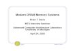 Modern DRAM Memory Systemsmercury.pr.erau.edu/~davisb22/papers/mem_wall.isca2k... · 2000-06-26 · Transmeta Crusoe processor running Windows applications Includes processor, AGP