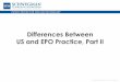 Differences Between US and EPO Practice, Part II · No assignment document from the inventor required to be filed – ... including oral proceedings, without the need for a work permit