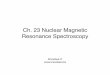 Nuclear Magnetic Resonance Spectroscopy - WordPress.com · 23/11/2017  · Nuclear Magnetic Resonance Spectroscopy Author: David Hanford Created Date: 20131123203452Z 