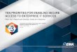 TEN PRIORITIES FOR ENABLING SECURE ACCESS TO … · 3 Ten Priorities for Enabling Secure Access to Enterprise IT Services 2018 2018 Enterprise Management Associates, Inc. Enterprise