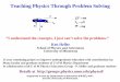 Teaching Physics Through Problem faculty workshop...آ  2010-08-04آ  Teaching Physics Through Problem