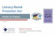 Literacy-Based Promotion Act · 2019-08-29 · Literacy-Based . Promotion Act: Parents As Partners. 2019-2020. Division of Literacy . Office of Elementary Education and Reading. 601-359-2586