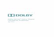 Dolby Atmos Home Theater Installation Guidelines - April 2015 · 2019-08-22 · 3 Decoding and rendering of Dolby Atmos content is managed entirely by the AVR. To properly pass the