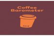 Coﬀ ee Barometer - Solidaridad...and collective efforts to create a truly sustainable coffee sector. 4 2 Market unrest The global coﬀ ee industry is consolidating, with countless