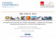 BE CAE & Test€¦ · 1 BE CAE & Test  An Application Built with the COMSOL Multiphysics® Software for Managing Computational Sequences in Thermal Fluid Applications