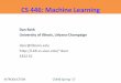 Machine Learning Class - Information and Computer Sciencedanroth/Teaching/CS446-17/... · 2017-01-27 · INTRODUCTION CS446 Spring 17 CS446: Policies Cheating No. We take it very