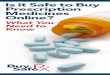 Is it Safe to Buy Prescription Medicines Online?fightthefakes.org/wp-content/uploads/2017/05/ASOP-General-Brochu… · after taking a single Etizolam pill, a drug similar to Valium