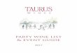 Party Wine Guide 2017v1 - Taurus Wines · Some caterers and wedding venues ask for a corkage charge of typically £10-£15 per bottle if you’re providing the wine. This is always