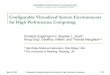 Configurable Virtualized System Environments for High ...engelman/publications/engelmann07... · Computationally and data intensive applications. " 100 TFLOP Œ 10PFLOP with 100 TB