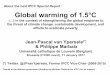 About the next IPCC Special Report : Global warming of 1.5°C · 2017-01-12 · Global warming of 1.5°C (…) in the context of strengthening the global response to the threat of