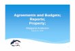 Agreements and Budgets; Reports; Property; Annual... · 2015-03-18 · July 24 Final 2016 SOW agreed upon by LSRCP and Cooperators. Aug 3 Last day to submit any 2015 Coop Agreements