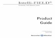 Intelli-FIELD Product Guide...Using this guide This guide provides the information necess ary to install, operate and maintain an Intelli-FIELD perimeter protection system. Chapter