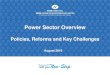 Power Sector Overview - Power Distribution Reforms In India€¦ · Power Sector in India- Generation, Transmission & Distribution Rural Electrification in India- 24*7 Supply to Every