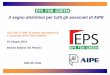 il segno distintivo per tutti gli associati di AIPEAIPE EPS FOR GREEN EPS FOR GREEN è la nuova “firma” che permette di identificare le aziende associate ad AIPE che realizzano