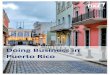 EDGE Legal Strategies - Doing Business in Puerto Rico · 2020-03-31 · The Internal Revenue Code for a New Puerto Rico (‘Puerto Rico Internal Revenue Code’) is the main body