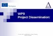 WP9 Project Dissemination - La MANCHE: Leading and ...lamanche-tempus.eu/frontend/files/pdf/Presentation_10.06_WP9_AN… · WP9 Project Dissemination: 10 June, 2014 La MANCHE 4th