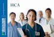 HCA Healthy Work Environment and Guiding Priniciples · our commitment to staffing, we have established… • A special subgroup within each hospital’s Employee Advisory Group