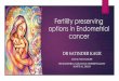 Fertility preserving options in Endometrial cancerConservative treatment with hormones can be considered in females less than 40 who are strongly desirous of child bearing Appropriate