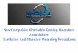 New Hampshire Charitable Gaming Operators Association: … · 2020-05-13 · • Regarding restrooms, gaming facilities will adhere to the same guidelines of the food and beverage