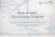 New Jersey’s Clean Energy Program Dev/Pdf... · 2018-05-31 · NJCleanEnergy.com Opportunities for Commercial, Industrial and Institutional Buildings Marybeth Brenner Passaic County
