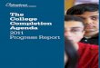 The College Completion - ERICThe College Completion Agenda 2011 Progress Report The College Board is a mission-driven not-for-profit organization that connects students to college