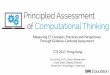 Measuring CT Concepts, Practices and Perspectives Through ...Linda Shear).pdf · Measuring CT Concepts, Practices and Perspectives Through Evidence-Centered Assessment. ... involves