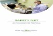 SAFETY NET - Health Forward Foundation€¦ · IHI Triple Aim :Better Health, Better Care, Reduced Cost Quality Care: Safe and Effective, Timely and Efficient, Patient-centered and
