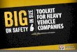 BIG In size Y S/media/spf/files/tp/20170620 tv_toolkit fo… · An independent research showed that 77% of heavy vehicle drivers see company safety policies and guidelines as their