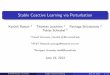Stable Coactive Learning via Perturbationkarthik/Publications/PPT/ICML-2013.pdf · Stable Coactive Learning via Perturbation Karthik Raman 1 Thorsten Joachims 1 Pannaga Shivaswamy