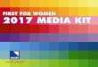 FIRST FOR WOMEN 2017 MEDIA KITbauerpromotions.com/bauerpublishing/mediakits/FFW-2017.pdf · FACTSfor women Source: MRI Doublebase 2016. READER PROFILE TOTAL AUDIENCE- 3,500,000 %