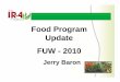 Food Program UdtUpdate FUW - 2010 - IR-4 Projectir4.rutgers.edu/FoodUse/FUWorkshop/Industry Talks/2010FUW... · 2010-09-29 · Microsoft PowerPoint - FUW 2010 Baron State of IR-4.pptx