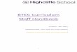 BTEC Curriculum Staff Handbook - Highcliffe School · When issued with an assignment all students will receive a Learner Front Sheet (see appendix 3). This will detail the candidate