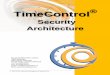Designing your TimeControl ArchitectureMiddleware n-tier Architecture Modern web-based interfaces are either all server-based, which means that all the processing occurs at the web-server